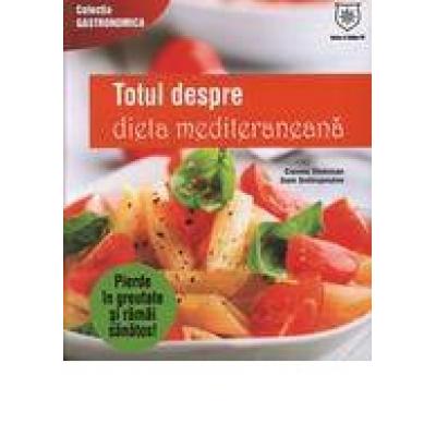 Totul despre dieta mediteraneana